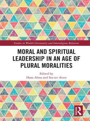 cover image of Moral and Spiritual Leadership in an Age of Plural Moralities